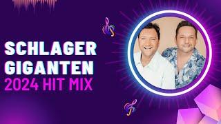 Schlager Giganten 2024 Hit Mix 