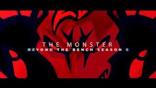 Beyond the Bench,- Season 5, Chapter 5: "The Monster Prepares"