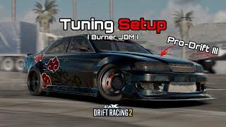 Burner JDM ( Toyota Chaser ) • Tuning Setup Pro-Drift III • CarX Drift Racing 2