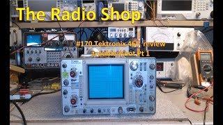 #170 Tektronix 465 Review troubleshoot Pt 1