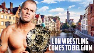 LDN Wrestling tours Belgium
