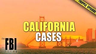 California Cases | TRIPLE EPISODE | The FBI Files