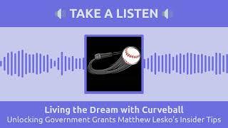 Unlocking Government Grants Matthew Lesko's Insider Tips | Living the Dream with Curveball