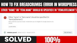 How To Fix Breadcrumbs Error Either "name" or "item.name" should be specified (in "itemListElement")