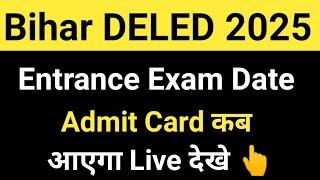 Bihar DELED Entrance Exam Date 2025/Bihar Deled Exam Date 2025/Bihar DELED Admit Card 2025 Download