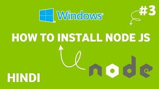 #03 How To Install Node JS in Hindi || Node JS Tutorial for Beginners in Hindi in 2022 