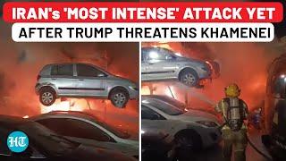 Iran Launches 'Most Intense' Attack On Israel's Biggest City Hours After Trump Threatens Khamenei