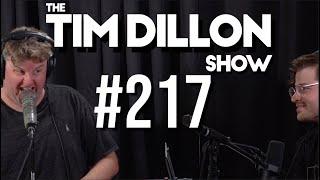 #217 - Cuties | The Tim Dillon Show