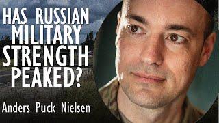 Anders Puck Nielsen - Russia's Military Strength and Reserves of Equipment may have Already Peaked