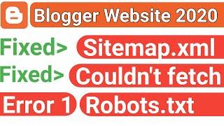 Blogger Sitemap Couldn't fetch | Blogger Sitemap Error 1 | Blogger Sitemap Robots.txt | Sitemap.xml