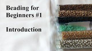 Beading for Beginners #1 - Introduction