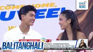 Shuvee Etrata at Anthony Constantino, nagpakilig sa kanilang messages sa isa't isa | Balitanghali