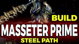 MASSETER PRIME Build | Steel Path Hungry | WARFRAME