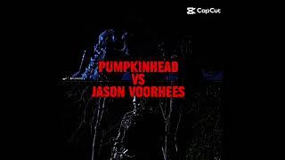 Pumpkinhead vs Jason Voorhees