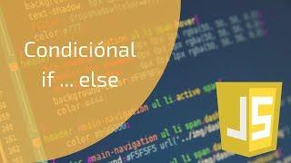 Condicional if - else en JavaScript