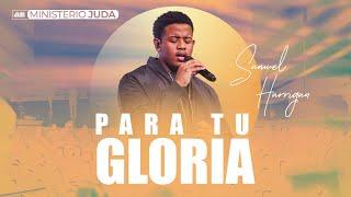 Para Tú Gloria cover | Samuel Harrigan | Ministerio Judá
