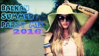 BALKAN SUMMER PARTY MIX - 2016 BY: Dj-Armin-M.