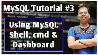 How to use MySQL #3 | MySQL Shell | Command Line | Workbench | #mysql #database #how_to_use_mysql