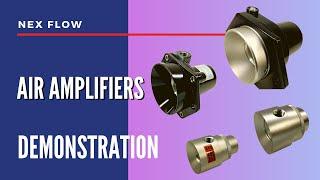 Nex Flow Air Amplifiers Demonstration