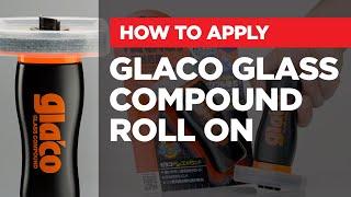 Soft99 – How to apply: Glaco Glass Compound Roll On