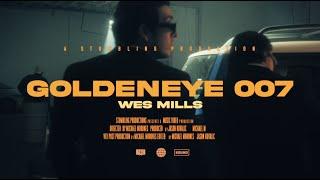 wes mills - goldeneye 007 (Official Music Video)