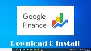 How To Install Google Finance In Windows 10 | new Google Finance