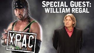 William Regal Sits Down with X-Pac! - XPAC 12360 EP. #57