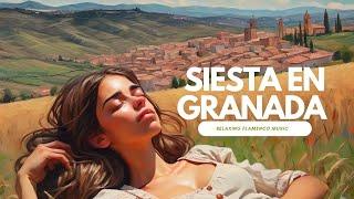 Siesta en Granada | Música de fondo flamenca /Relaxing Background Music