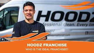 HOODZ Franchise - Who Makes The Ideal Franchisee