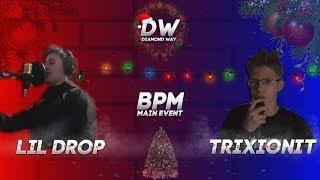 DIAMOND WAY: LIL DROP vs TRIXIONIT