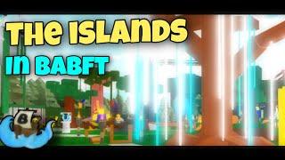 THE ISLANDS || ОСТРОВА В BABFT || ПОСТРОЙКИ ОТ ПОДПИСЧИКОВ #6 || ROBLOX