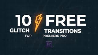 10 Free Glitch transitions for Premiere Pro