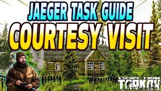 Courtesy Visit - Jaeger Task Guide - Escape From Tarkov