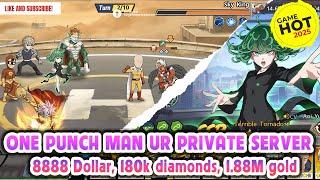 Review game One Punch Man Private | Free topup 8,888 Dollar, 180k diamonds, 1.88M gold