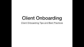 Client Onboarding Tips and Best Practices