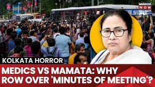 Kolkata Horror | Mamata Vs Medics| Why Doctors Angry Over 'Minutes Of Meeting' With Bengal CM? Watch