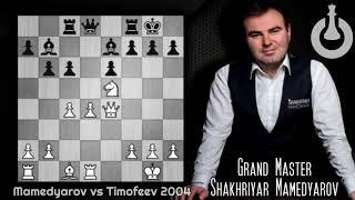 Game of the Day! Mamedyarov vs Timofeev 2004