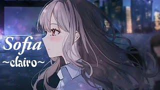 Nightcore - sofia lyrics - clairo -