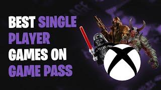 10 Best Singleplayer Games on Game Pass