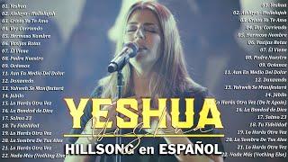 Yahweh Se Manifestará  Hillsong en Español Sus Mejores Canciones 2023 