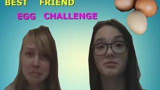 BEST FRIENDS EGG CHALLENGE