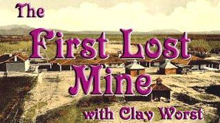 The Lost Doctor Thorne Mine: The True Origins of the Lost Dutchman Legend? | Clay Worst