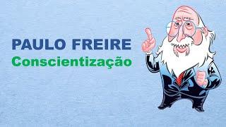 Conscientização segundo Paulo Freire