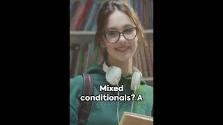 Mixed Conditionals in ENGLISH