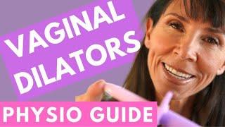 How to Use Vaginal Dilators for Pelvic Pain | Vaginal Dilator Physiotherapy