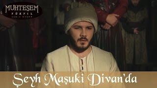 Şeyh Maşuki Divan'da - Muhteşem Yüzyıl 96.Bölüm