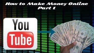 How to Make Money Online Episode 1- YouTube