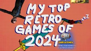 My Top 5 Retro Games of 2024