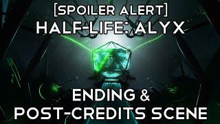 'Half-Life: Alyx' Ending & Post-credits Scene [SPOILER ALERT]