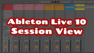 #7 Ableton Live 10 - Работа в режиме session view